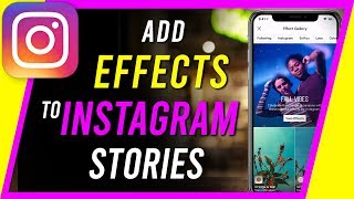 How to Add Effects to Instagram Story Camera [upl. by Nnaarual]