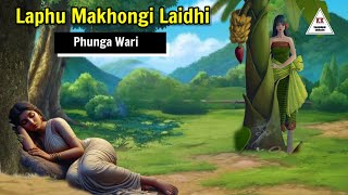 LAPHU MAKHONGI LAIDHI  Phunga Wari [upl. by Laertnom]