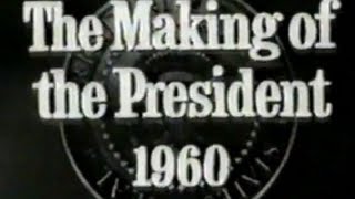 quotTHE MAKING OF THE PRESIDENT 1960quot 1963 [upl. by Teryl]