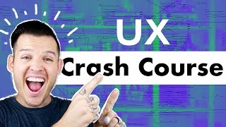 UX Crash Course  Getting Started in User Experience Design [upl. by Betthel]