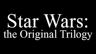 Star Wars the Original Trilogy – in 7 Minutes [upl. by Elurd811]