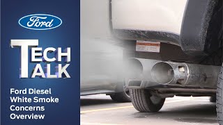 Ford Diesel White Smoke Concerns Overview  Ford Tech Talk [upl. by Holmes]