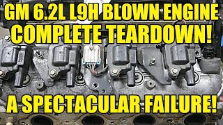 Another BLOWN 62L GM V8 Teardown L9H EscaladeDenali Meets Its Absolute Demise [upl. by Kozloski]