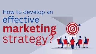 How to develop an effective marketing strategy [upl. by Fernandez]