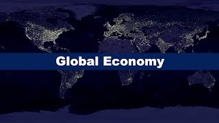 What is the Global Economy [upl. by Letisha561]