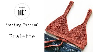 Knitting Tutorial  Bralette [upl. by Akinimod]