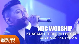 NDC Worship  KuasaMu Terlebih Besar Official Music Video  Lagu Rohani [upl. by Haidebej]