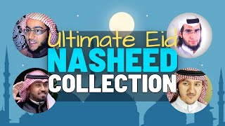 Ultimate Eid Nasheed Collection 2021  Eid Mubarak [upl. by Clint403]