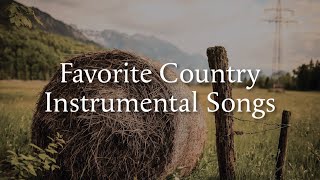 25 Favorite Country Instrumental Songs [upl. by Kacy]