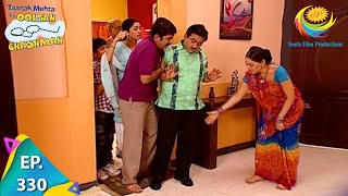 Taarak Mehta Ka Ooltah Chashmah  Episode 330  Full Episode [upl. by Lumbard]