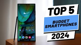 Top 5 BEST Budget Smartphones in 2024 [upl. by Naitsirhc]