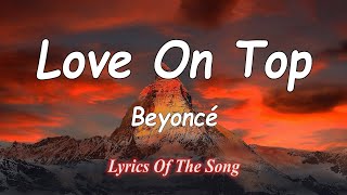 Beyoncé  Love On Top Lyrics [upl. by Judi]