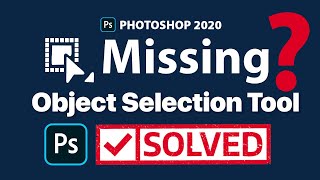 Photoshop 2020 Missing Object Select tool SOLVED [upl. by Ress461]