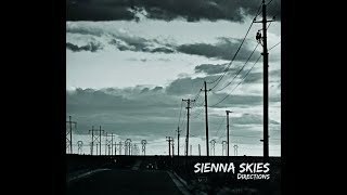 Sienna Skies  Directions [upl. by Neirrad]