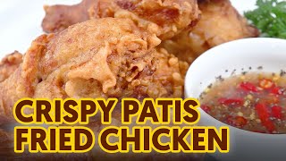 Crispy Patis Fried Chicken [upl. by Faith724]