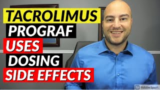 Tacrolimus Prograf  Pharmacist Review  Uses Dosing Side Effects [upl. by Kristi]