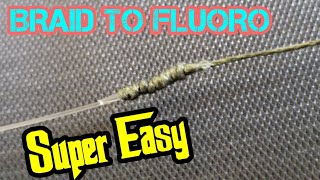 Best Knot for Tying Braid to Fluorocarbon [upl. by Goeger]