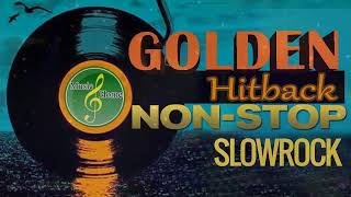 GOLDEN HIT BACK SLOW ROCK NONSTOP MEDLEY [upl. by Amerigo]