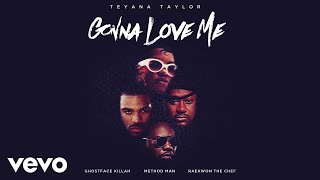 Teyana Taylor  Gonna Love Me ft Ghostface Killah Method Man Raekwon [upl. by Fey]