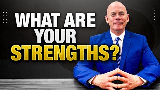 What Are Your Strengths 10 GREAT STRENGTHS to use in a JOB INTERVIEW [upl. by Wearing]