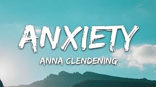 Anna Clendening  Anxiety Lyrics [upl. by Aneger]