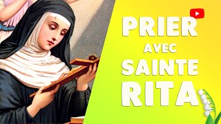 CHAPELET avec SAINTE RITA PRIÈRE EFFICACE [upl. by Araccat220]