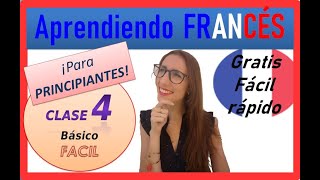 🔵⚪🔴APRENDER FRANCÉS CLASE 4  facil rapido y gratis Curso de frances [upl. by Yattirb]