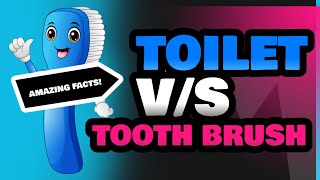 Toilet and Tooth Brush [upl. by Idelia]