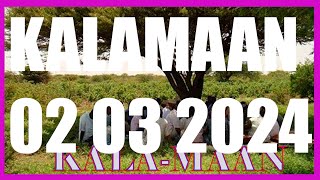 KALAMAAN 02 MARCH 2024 [upl. by Adnylam]