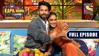 The Kapil Sharma Show S2  Shahid Kapoor and quotJerseyquot  Ep 215  Full Episode  23 March 2022 [upl. by Ffilc]