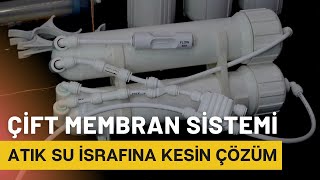 Su Arıtma Cihazı Atık Su İsrafına Kesin Çözüm  Çift Membran Sistemi Nedir Nasıl Yapılır [upl. by Cleopatre450]