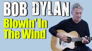 Blowin In The Wind Guitar Lesson  Bob Dylan Tutorial [upl. by Animrelliug]