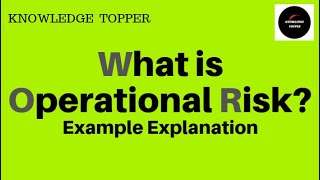 Operational Risk  Operational Risk Management in Banks  Operational Risk Assessment Example [upl. by Moorefield723]