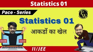 Statistics  Introduction Mean  CLASS 11  JEE  PACE SERIES [upl. by Kleeman764]