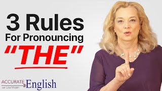 How to pronounce the article THE  3 rules Accurate English [upl. by Zosema356]