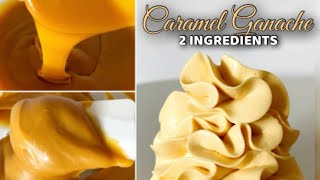 2 Ingredients Caramel Ganache with different Consistency Recipe [upl. by Allenaj]