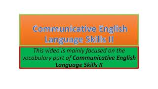 Communicative English Language Skills II vocabulary part one [upl. by Ardnosac39]