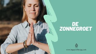 Zonnegroet Yoga StapvoorStap  Yoga Oefeningen en Houdingen  Happy with Yoga [upl. by Bedell]