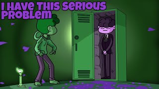 I have this serious problem  Animated storytime [upl. by Huggins]