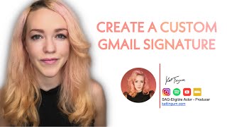 Create a Custom Gmail Signature [upl. by Strenta]