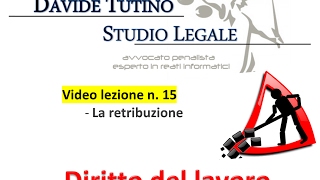 Diritto del lavoro  Video Lezione n 15 La retribuzione [upl. by Pani583]