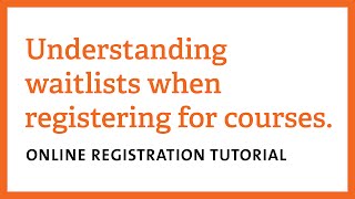 Understanding Waitlists when Registering for Courses [upl. by Yraccaz391]