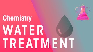 How Does Water Treatment Work  Environmental Chemistry  Chemistry  FuseSchool [upl. by Ailadgim]