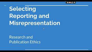 Selective Reporting and Misrepresentation of data Research and Publication ethics Phd coursework [upl. by Zenia]