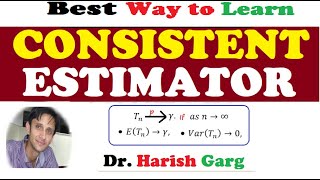 Consistent Estimator [upl. by Euqirdor451]