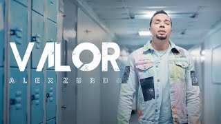 Alex Zurdo  Valor Video Oficial [upl. by Rondon]