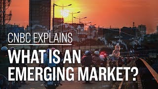 What is an emerging market  CNBC Explains [upl. by Sax]