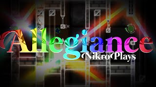 quotAllegiancequot by NikroPlays amp More Extreme Demon  Geometry Dash 21  FULL DETAIL SHOWCASE [upl. by Ahsii829]