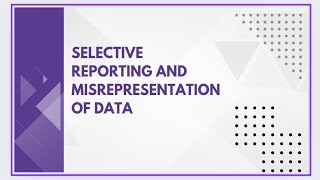 Selective reporting and misrepresentation of data [upl. by Nwahsear842]