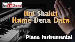 Itni Shakti Hame Dena Data Instrumental  Sambit Musical  Bhajan Piano Instrumental [upl. by Ard]